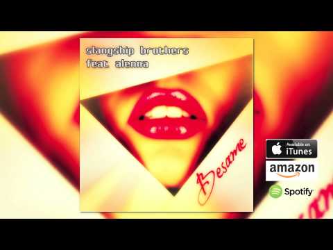 Slangship Brothers feat Alenna - Besame (Radio Edit) // CENTRAL STAGE OF MUSIC //