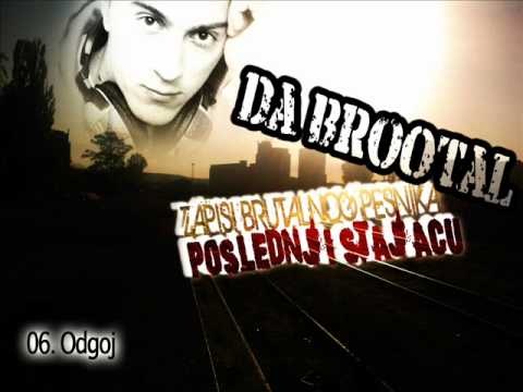 da BroOtaL - Odgoj (+ tekst)