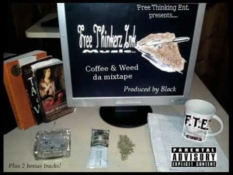 Coffee & Weed 12. On Ya Brain- Black ft. C-Mo $, Hunned Grand produced by Black