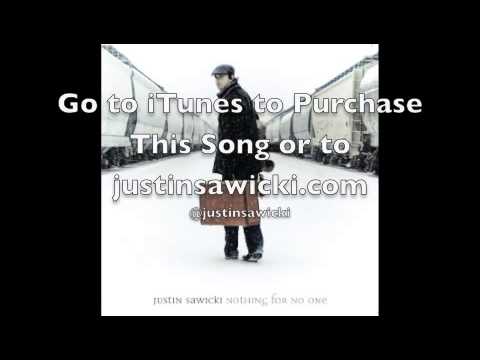 Justin Sawicki - Nothing For No One - One Day (The Music Stopped)