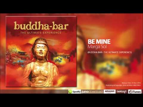 Be Mine - Marga Sol (Buddha Bar, The Ultimate Experience)