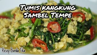 Download lagu Resep Tumis Kangkung Sambel Tempe Super Enak dan Praktis mp3