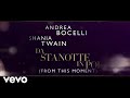 Andrea Bocelli & Shania Twain - Da Stanotte in Poi (From This Moment On) (Official Lyri...