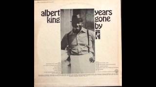 Albert King ‎– Years Gone By - Wrapped Up In Love Again