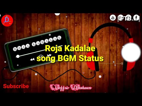 Roja Kadalae song BGM Status | FTB... | JD | Ruffni