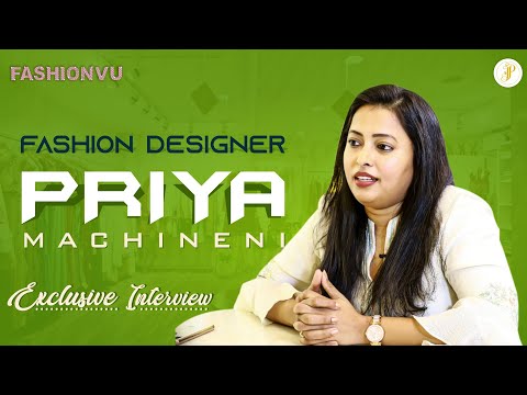 Fashion Designer Priya Machineni Exclusive Interview || Fashionvu