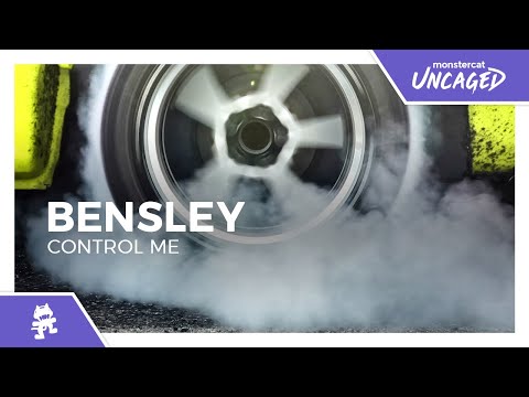 Bensley - Control Me [Monstercat Release]