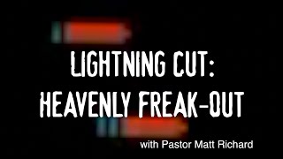 Lightning Cut: Heavenly Freak-Out