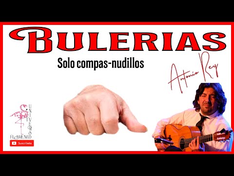 SOLO COMPAS BULERIA ANTONIO REY NUDILLOS FLAMENCO