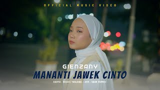 Download lagu Gienzany - Mananti Jawek Cinto mp3