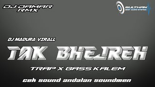 Download lagu DJ TAK BHEJREH ARABIC MADURA TERBARU  mp3