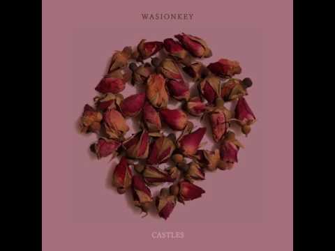 CASTLES - WasionKey (Official Audio)