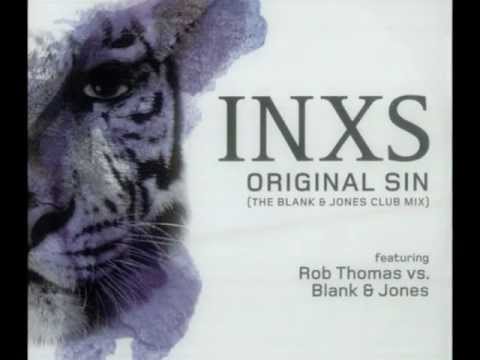 ♪ INXS ft. Rob Thomas - Original sin (Blank & Jones club mix) [lyrics]