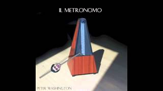 Peter Washington - Il Metronomo
