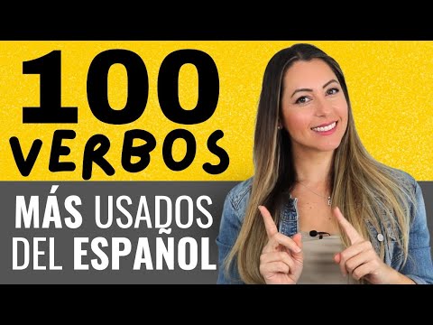 100 Most Used Verbs in SPANISH 🔥 Los 100 Verbos MÁS usados del  español