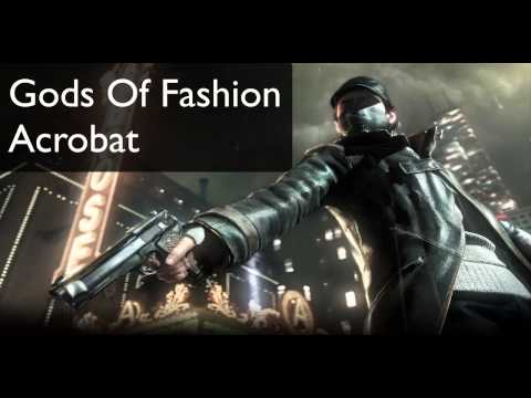 ACROBOT - Gods Of Fashion [WATCH DOGS Track]