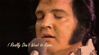 ELVIS PRESLEY - I Really Don&#39;t Want to Know  (1977)  New Edit 4K