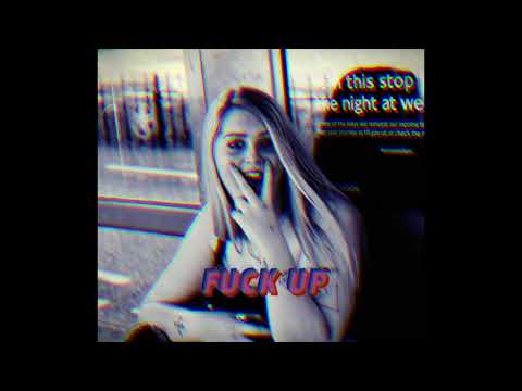 Gilly Lovel - Fuck Up (Audio)