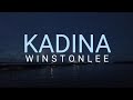 KADINA (Lyrics Video) @WinstonLeeOFFICIAL 🎶💯💯