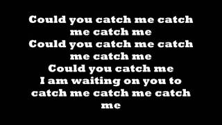 Nicki Minaj - Catch Me (On-Screen Lyrics) *New Single* 2011