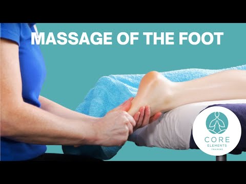 Massage of the Foot - Foundation Massage Techniques