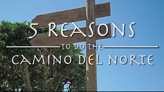5 Reasons to do the Camino del Norte