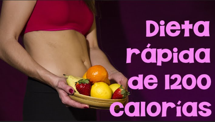 Dieta de 1200 calorías para bajar de peso rápido | APERDERPESO.COM