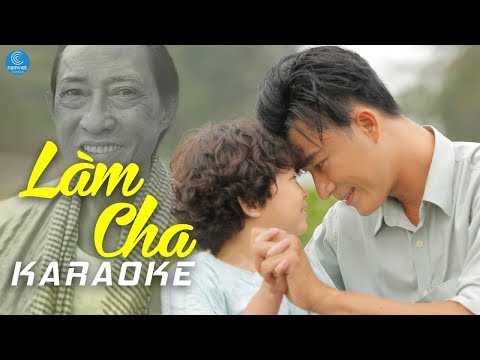 [KARAOKE] Làm Cha - Đông Dương