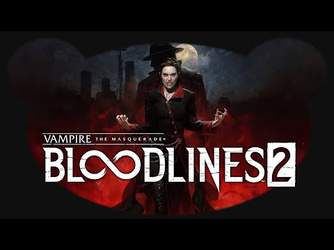 Endlich ist das neue Vampire da! Wie gut ist es? - #01 Vampire the Masquerade Bloodlines 2