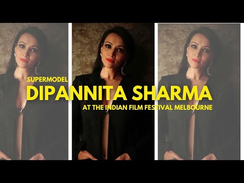 SUPERMODEL DIPANNITA SHARMA AT THE INDIAN FILM FESTIVAL MELBOURNE