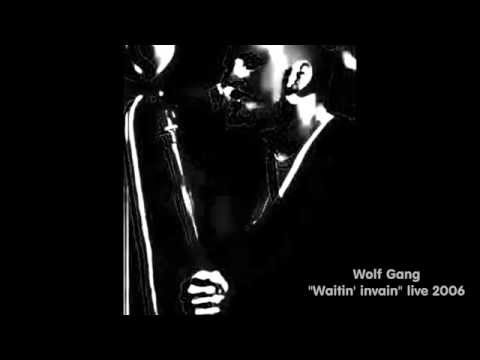 WOLF GANG - Waitin' invain (live 2006)