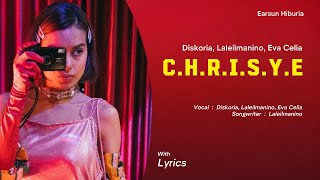 Download lagu Diskoria, Laleilmanino, Eva Celia  -  C.H.R.I.S.Y.E.  (with Lyrics) mp3