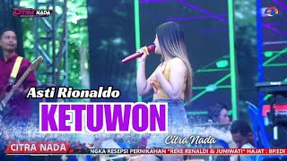 Download lagu KETUWON ~ ASTI RIONALDO // CITRA NADA LIVE DK.CIKELEPA - DESA PATALA // CILEBAK - KUNINGAN mp3