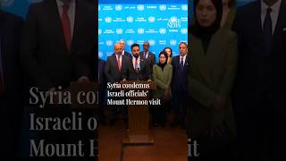 Syria condemns Israeli officials’ Mount Hermon visit