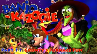 Banjo-Kazooie Part 11: Grunty's Furnace Fun