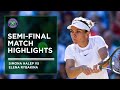 Elena Rybakina vs Simona Halep | Match Highlights | Wimbledon 2022