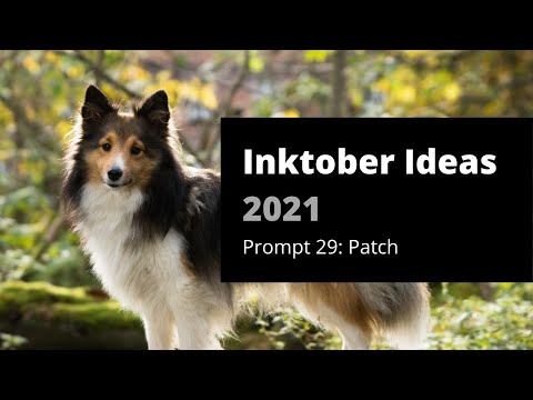 Brainstorming for Inktober 2021 - Prompt 29: Patch