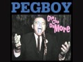 Pegboy: You Fight Like a Little Girl