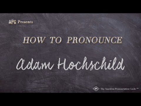 How to Pronounce Adam Hochschild (Real Life Examples!)