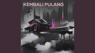 Download lagu Kembali Pulang mp3