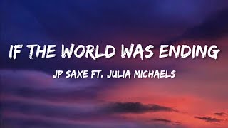 Download lagu JP Saxe - If The World Was Ending ft. Julia Michaels (Lyrics) mp3 Download lagu JP Saxe - If The World Was Ending ft. Julia Michaels (Lyrics) mp3