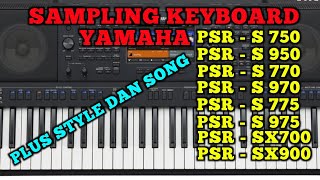 Download lagu SAMPLING  FULL LENGKAP STYLE & SONG || YEP 750/950. PPI.770/970/775/975/SX700/SX900. mp3
