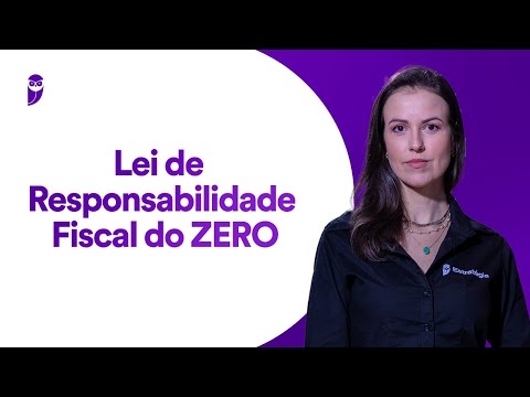 Lei de Responsabilidade Fiscal do ZERO - Prof. Gabriela Zavadinack