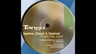 Spettro, Diesel & Desmet - That's The Joint (Diesel's & Desmet's Amenti Remix)