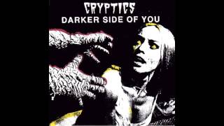 Cryptics - Darker Side of You
