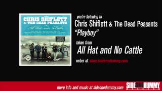 Chris Shiflett & The Dead Peasants - Playboy