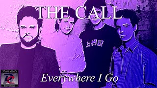 The Call - Everywhere I Go (Deep Cuts Karaoke)