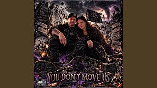 You Don't Move Us