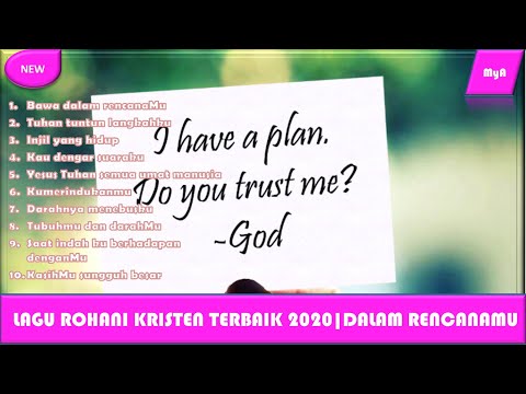 Lagu rohani kristen lagu rohani terbaik lagu rohani terbaru bawa dalam rencanamu