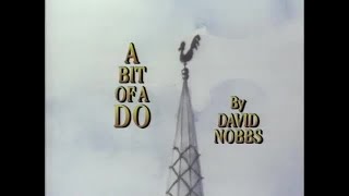 A Bit Of A Do - Series 1 - Theme / Opening